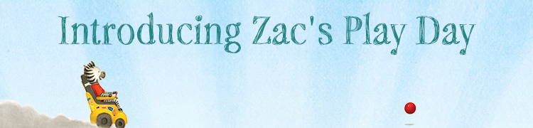 Introducing Zac’s Play Day e-book